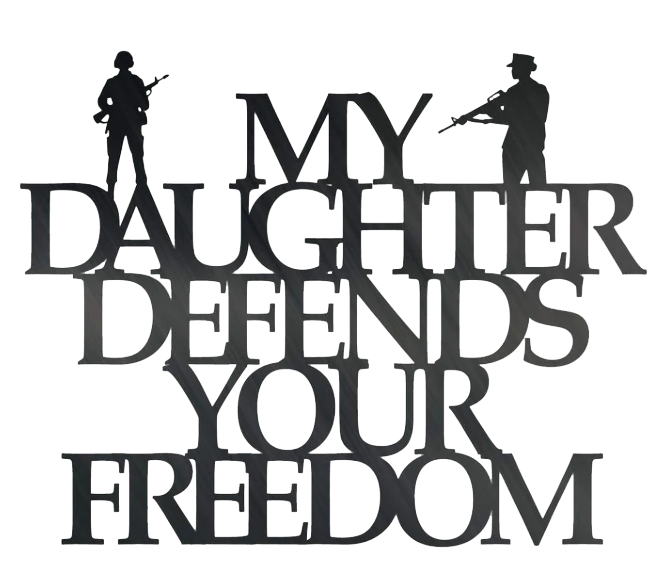 My Daughter Defends - Metal Wall Art