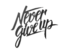 Never Give Up - Metal Wall Art