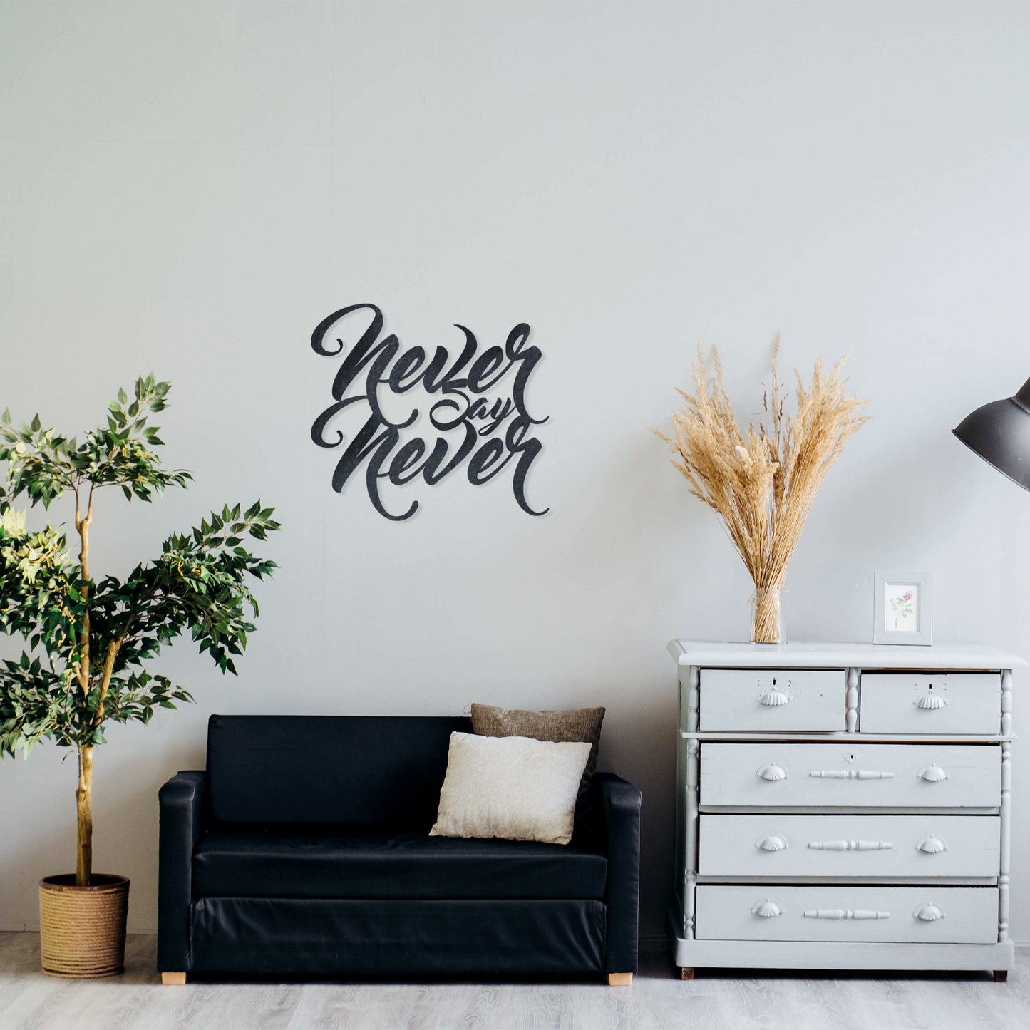 Never Say Never - Metal Wall Art