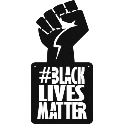 Black Lives Matter - Metal Wall Art