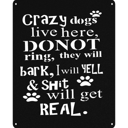 Crazy Dogs - Metal Wall Art
