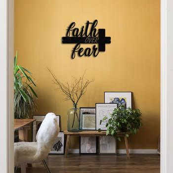 Faith Over Fear - Metal Wall Art