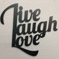 Live Laugh Love - Metal Wall Art - Badger Steel USA