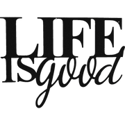 Life Is Good - Metal Wall Art - Badger Steel USA