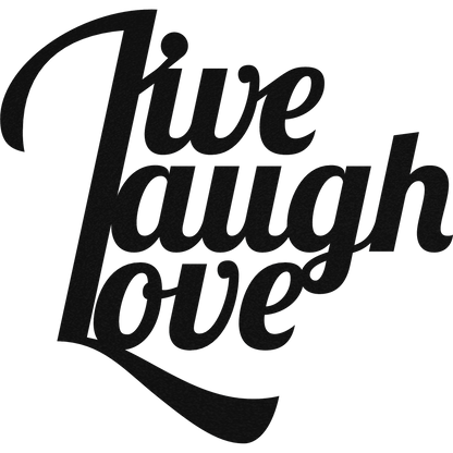 Live Laugh Love - Metal Wall Art - Badger Steel USA