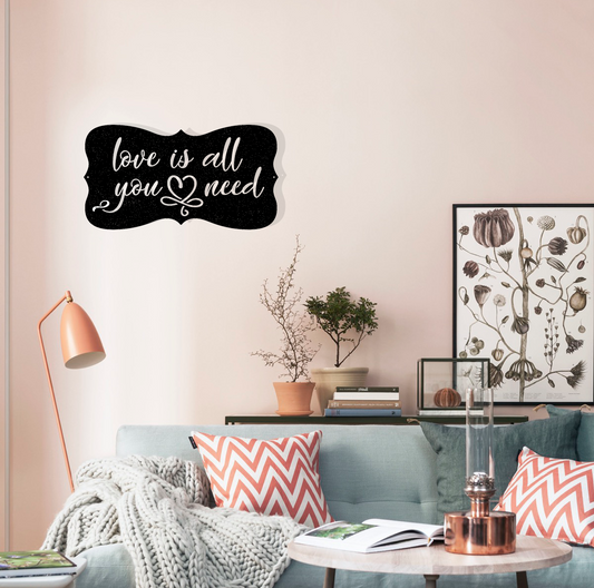 Love is All You Need  - Metal Wall Art