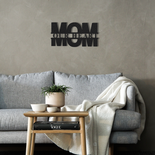 Our Heart Mom - Metal Wall Art