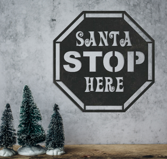 Santa Stop Here - Metal Wall Art