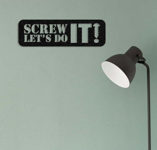 Screw It - Metal Wall Art