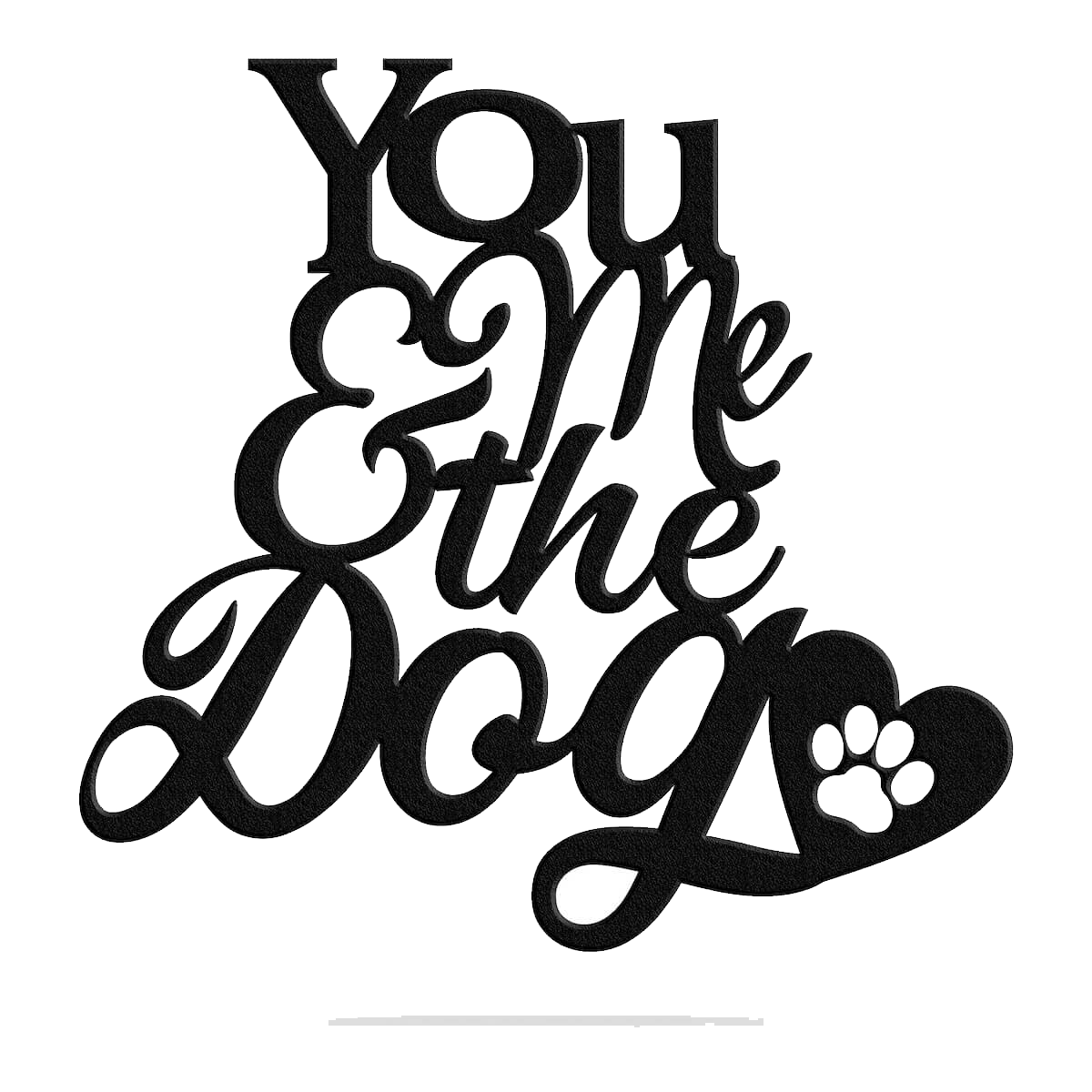 You Me & The Dog - Metal Wall Art