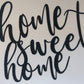 Home Sweet Home - Wall Art Sign - Badger Steel USA